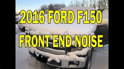 <b>F150 humming noise front end</b>. . F150 humming noise front end